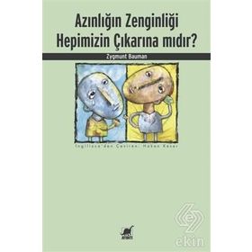 Azınlığın Zenginliği Hepimizin Çıkarına mıdır? - zygmun bauman