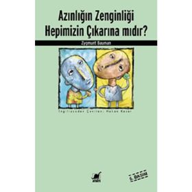 Azınlığın Zenginliği Hepimizin Çıkarına mıdır? - zygmun bauman