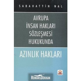 AZINLIK HAKLARI AVRUPA İNSAN HAKLARI SÖZLEŞMESİ HUKUKUNDA - SABAHATTIN NAL