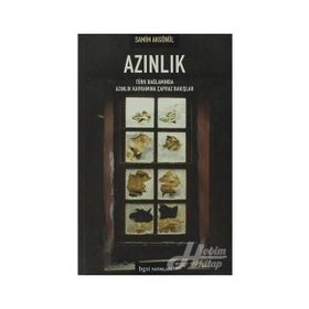 AZINLIK TÜRK BAĞLAMINDA AZINLIK KAVRAMINA ÇAPRAZ BAKIŞLAR - SAMIM AKGÖNÜL