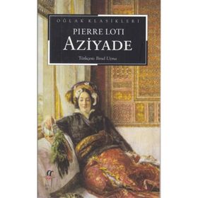 AZIYADE - PIERRE LOTI (ISBN:9789753792264)