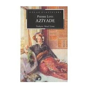 Aziyade - Pierre Loti