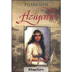 Aziyade - Pierre Loti