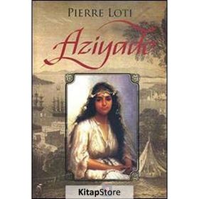 Aziyade - Pierre Loti