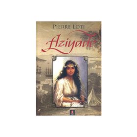 AZIYADE - PIYER LOTI