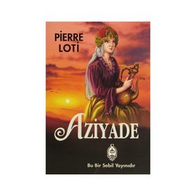 AZIYADE - PIYER LOTI