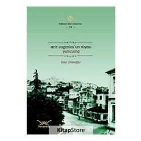 AZIZ EUGENIOSUN RÜYASI YENICUMA - ÖNER CİRAVOĞLU