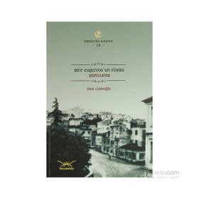 AZIZ EUGENIOSUN RÜYASI YENICUMA - ÖNER CİRAVOĞLU