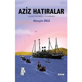 Aziz Hatıralar - Hüseyin Urlu