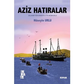 Aziz Hatıralar - Hüseyin Urlu