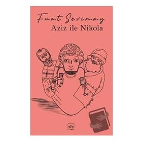 Aziz İle Nikola İthaki Yayınları