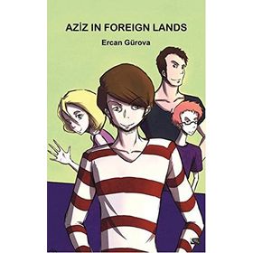 Aziz in Foreign Lands - Ercan Gürova