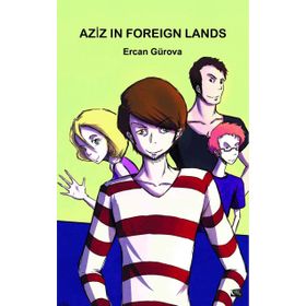 Aziz in Foreign Lands - Ercan Gürova
