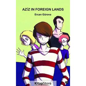 Aziz in Foreign Lands - Ercan Gürova