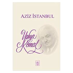 Aziz İstanbul - Yahya Kemal Beyatlı