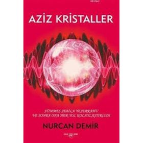 Aziz Kristaller - Nurcan Demir