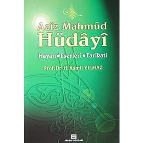 Aziz Mahmud Hüdayi - Hasan Kamil Yılmaz