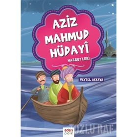 AZIZ MAHMUD HÜDAYİ HAZRETLERI - ABDÜLKADİR DEDEOĞLU