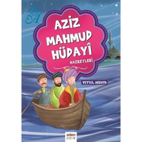 AZIZ MAHMUD HÜDAYİ HAZRETLERI - ABDÜLKADİR DEDEOĞLU