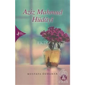 Aziz Mahmud Hüdayi - Mustafa Özdamar
