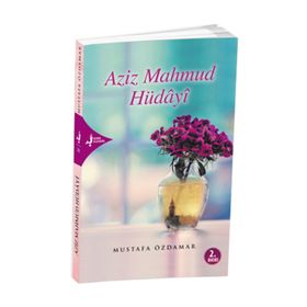 Aziz Mahmud Hüdayi - Mustafa Özdamar