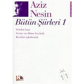AZIZ NESIN BÜTÜN ŞİİRLERİ 1 - AZIZ NESIN
