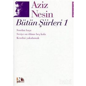 AZIZ NESIN BÜTÜN ŞİİRLERİ 1 - AZIZ NESIN