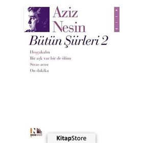 AZIZ NESIN BÜTÜN ŞİİRLERİ 2 - AZIZ NESIN