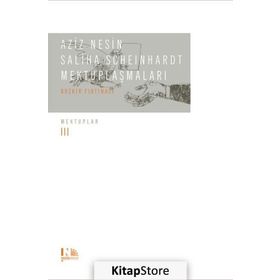 Aziz Nesin - Saliha Scheinhardt Mektuplaşmaları - Bozkır Fırtınası - Aziz Nesin Saliha Scheinhardt