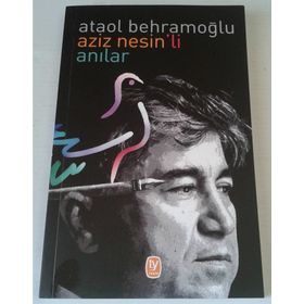 AZIZ NESIN´LI ANILAR - ATAOL BEHRAMOĞLU