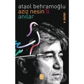 AZIZ NESIN´LI ANILAR - ATAOL BEHRAMOĞLU