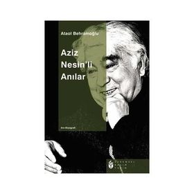 AZIZ NESIN´LI ANILAR - ATAOL BEHRAMOĞLU
