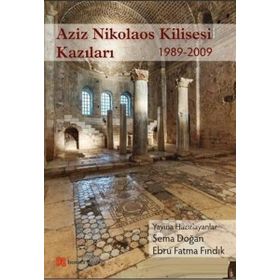Aziz Nikolaos Kilisesi Kazıları - Homer Kitabevi