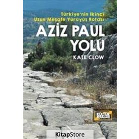 Aziz Paul Yolu: Türkiye’nin İkinci Uzun Mesafe Yürüyüş Rotası - Kate Clow