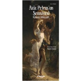 Aziz Petrus'un Şemsiyesi - Kalman Mikszath