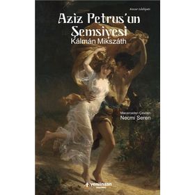 Aziz Petrus'un Şemsiyesi - Kalman Mikszath