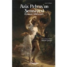 Aziz Petrus'un Şemsiyesi - Kalman Mikszath