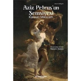 Aziz Petrus'un Şemsiyesi - Kalman Mikszath
