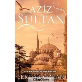 Aziz Sultan - Serdar Özkan