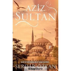Aziz Sultan - Serdar Özkan