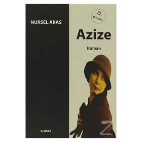 AZIZE - NURSEL ARAS