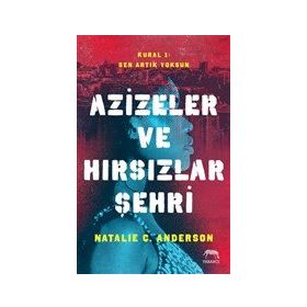 Azizeler ve Hırsızlar Şehri - Natalie C. Anderson