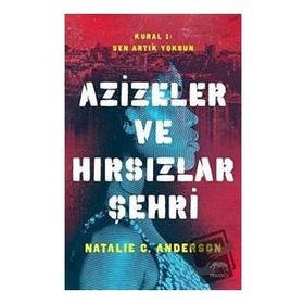 Azizeler ve Hırsızlar Şehri - Natalie C. Anderson