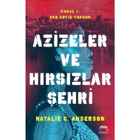 Azizeler ve Hırsızlar Şehri - Natalie C. Anderson