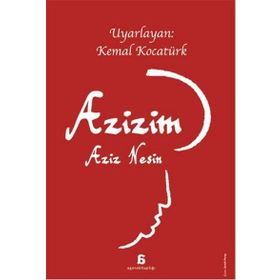 Azizim - Aziz Nesin - Aziz Nesin