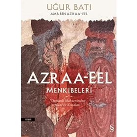 Azraa-Eel Menkıbeleri: Osmanlı Mahzeninden Hayal Et Kıssaları