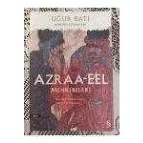 Azraa-Eel Menkıbeleri: Osmanlı Mahzeninden Hayal Et Kıssaları