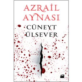 AZRAIL AYNASI - CÜNEYT ÜLSEVER
