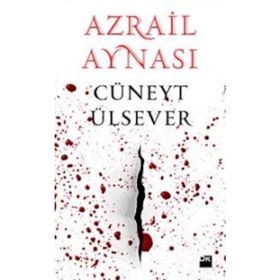 AZRAIL AYNASI - CÜNEYT ÜLSEVER