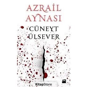 AZRAIL AYNASI - CÜNEYT ÜLSEVER